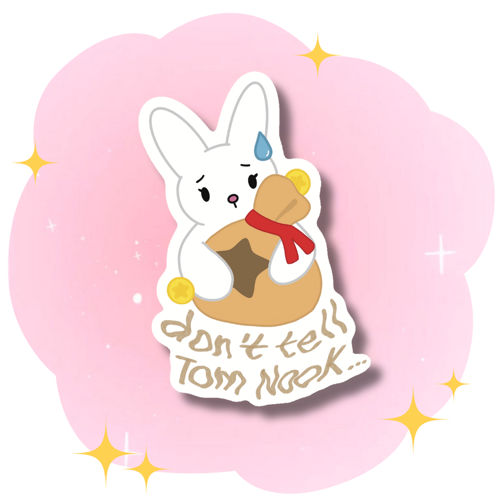 Sticker Don't tell Tom Nook