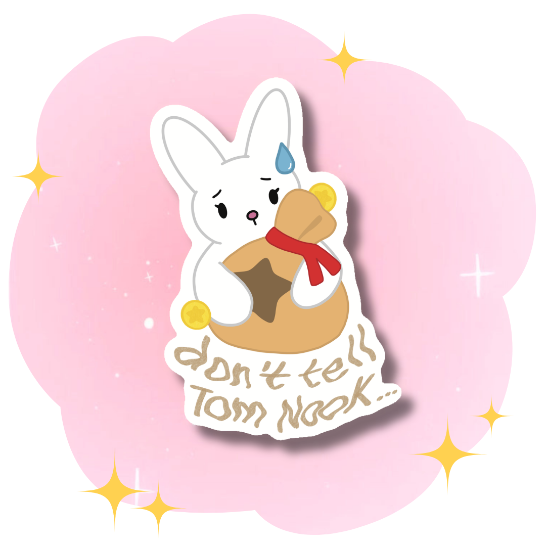 Sticker Don't tell Tom Nook